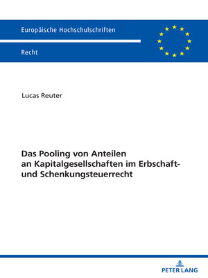 cover image of Das Pooling von Anteilen an Kapitalgesellschaften im Erbschaft- und Schenkungsteuerrecht